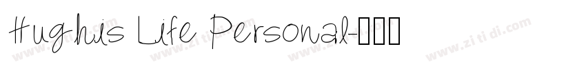 Hughis Life Personal字体转换